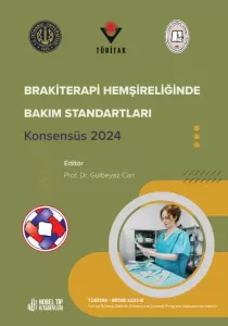 Brakiterapi Hemşireliğinde Bakım Standartları-Konsensüs Brakiterapi Hemşireliğinde Bakım Standartları-Konsensüs