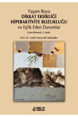 Yaşam Boyu Dikkat Eksikliği Hiperaktivite Bozukluğu ve Eşlik Eden Durumlar