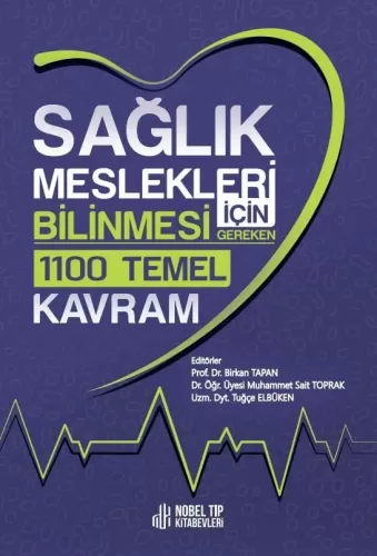 Sağlık Meslekleri için Bilinmesi Gereken 1100 Temel Kavram